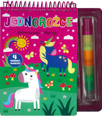 Jednorożce. Kolorowanki, naklejki, 4 neonowe markery - zbiorowa praca - książka