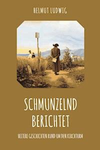 Schmunzelnd berichtet - Helmut Ludwig - ebook