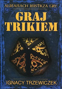 Graj Trikiem - Trzewiczek Ignacy - książka