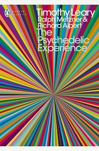 The Psychedelic Experience - Leary Timothy, Metzner Ralph, Alpert Richard - książka