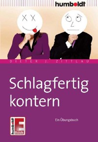 Schlagfertig kontern - Dieter J. Zittlau - ebook