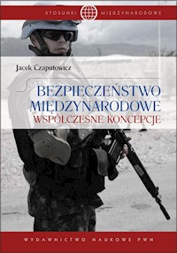 Bezpieczeństwo międzynarodowe - Jacek Czaputowicz - książka