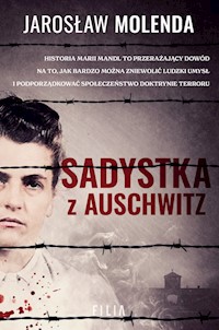 Sadystka z Auschwitz - Jarosław Molenda - ebook + audiobook + książka