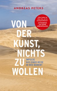 Von der Kunst, nichts zu wollen - Andreas Peters - ebook