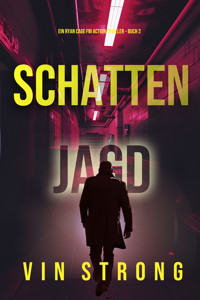 Schattenjagd (Ein Ryan Cage FBI Action Thriller – Buch 2) - Vin Strong - ebook