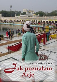Jak poznałam Azję - Wiśniewska Wanda - książka