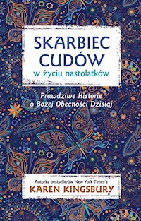 Skarbiec cudów w życiu nastolatków - Karen Kingsbury - ebook + książka