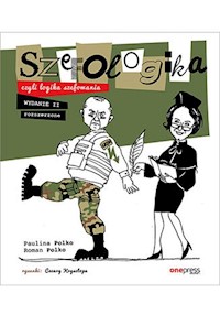 Szefologika, czyli logika szefowania - Polko Paulina, Polko Roman - książka