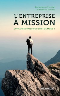 L'entreprise à mission - Dominique Christian - ebook