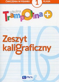 Szkolna Trampolina + Zeszyt kaligraficzny 1 - Głuszniewska Aneta - książka
