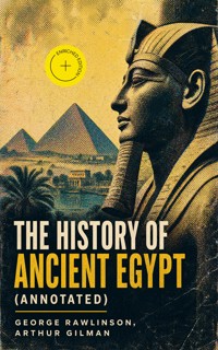 The History of Ancient Egypt (Annotated) - Rawlinson George - ebook