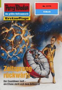 Perry Rhodan 2175: Zeitsprung rückwärts - Horst Hoffmann - ebook