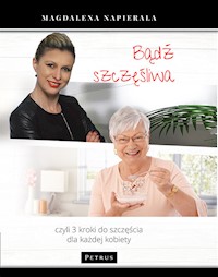 Bądź szczęśliwa - Napierała Magdalena - książka