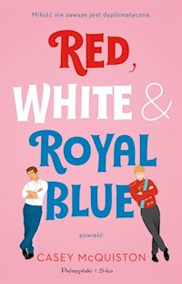 Red, White & Royal Blue - McQuiston Casey - książka