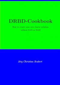 DRBD-Cookbook - Joerg Christian Seubert - ebook