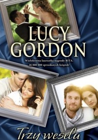 Trzy wesela - Lucy Gordon - ebook