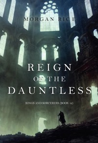 Reign of the Dauntless (Kings and Sorcerers—Book #12) - Rice Morgan - ebook