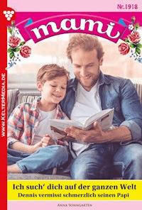 Ich such' dich auf der ganzen Welt - Anna Sonngarten - ebook