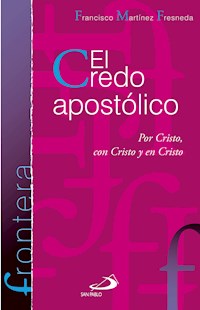 El credo apostólico - Francisco Martínez Fresneda - ebook