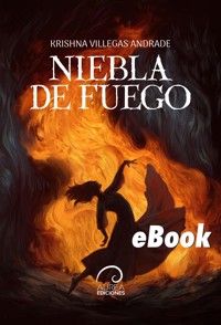 Niebla de Fuego - Krishna Villegas Andrade - ebook