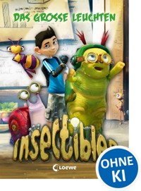 Insectibles (Band 3) - Das große Leuchten - Fendrich Nadja - ebook