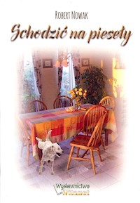 Schodzić na pieseły - Robert Nowak - książka