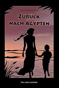Zurück nach Ägypten - Ursula Busch - ebook