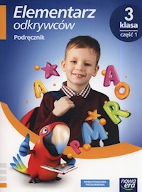 Elementarz odkrywców 3 Podręcznik Część 1 - Stępień Barbara, Hryszkiewicz Ewa, Winiecka-Nowak Joanna - książka
