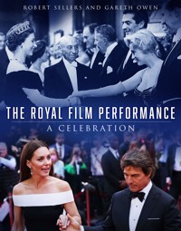 The Royal Film Performance - Robert Sellers - ebook