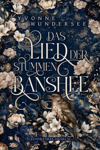 Das Lied der stummen Banshee - Yvonne Wundersee - ebook