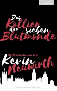 Das Kollier der sieben Blutmonde - Kevin Neuwirth - ebook