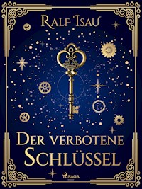 Der verbotene Schlüssel - Ralf Isau - ebook
