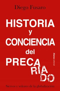 Historia y conciencia del precariado - Diego Fusaro - ebook