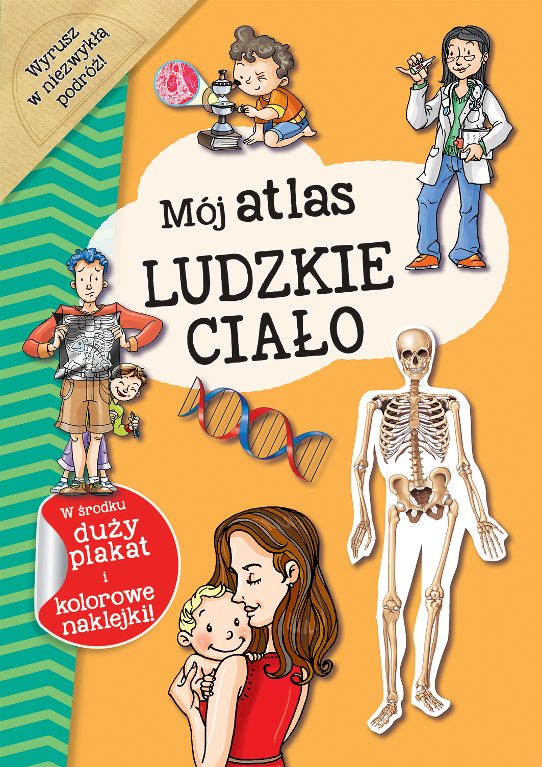 Mój atlas Ludzkie ciało - zbiorowa praca - książka