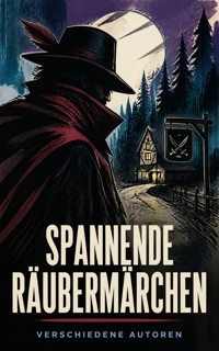 Spannende Räubermärchen - Brüder Grimm - ebook