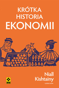 Krótka historia ekonomii - Niall Kishtainy - ebook + audiobook + książka