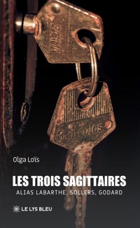 Les trois sagittaires - Olga Loïs - ebook