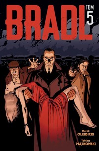 Bradl Tom 5 - Oleksicki Marek, Piątkowski Tobiasz - książka