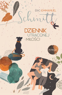 Dziennik utraconej miłości - Schmitt Éric-Emmanuel - ebook + książka