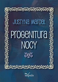 Progenitura nocy - Marcel Justyna - książka