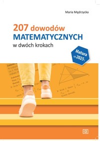 207 dowodów matematycznych w dwóch krokach - Mędrzycka Maria MDDM - książka