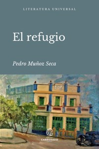 El refugio - Pedro Muñoz Seca - ebook