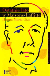 Ostatnie lato w Maisons-Laffitte - Jerzy Giedroyc, Zofia Hertz, Henryk Giedroyc - ebook
