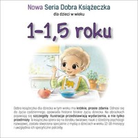 Nowa Seria Dobra Książeczka 1-1,5 roku - Agnieszka Filipowska (ilustr.), Agnieszka Starok - książka