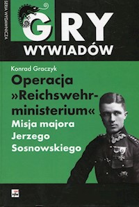 Operacja Reichswehrministerium - Graczyk Konrad - książka