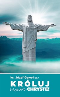 Króluj nam Chryste - Gaweł Józef - książka