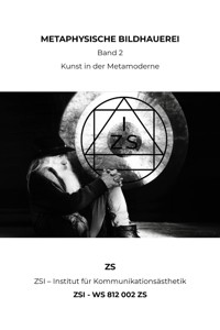METAPHYSISCHE BILDHAUEREI Band 2 - ZSI - WS 812 002 ZS - ZS ZSI - ebook