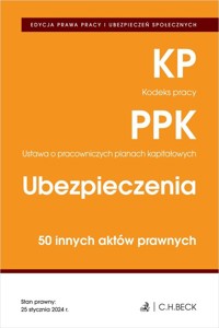 EDYCJA PRAWA PRACY Kodeks pracy Ustawa o pracowniczych planach kapitałowych Ubezpieczenia -  - książka