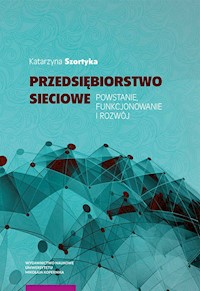 Przedsiębiorstwo sieciowe - Szortyka Katarzyna - książka