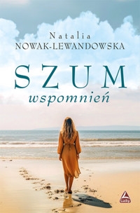Szum wspomnień - Natalia Nowak-Lewandowska - ebook + książka